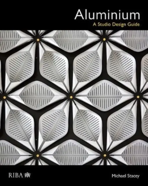 Aluminiu: A Studio Design Guide - Aluminium: A Studio Design Guide