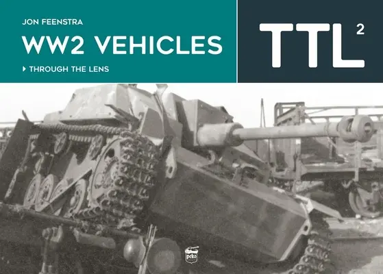 Ww2 Vehicles: Prin obiectiv - Ww2 Vehicles: Through the Lens