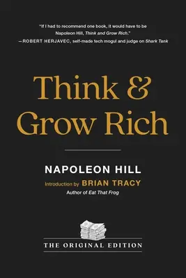 Think and Grow Rich: Ediția originală - Think and Grow Rich: The Original Edition