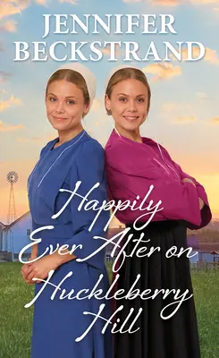 Fericiți până la adânci bătrâneți pe Huckleberry Hill - Happily Ever After on Huckleberry Hill