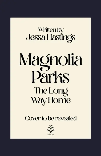 Magnolia Parks: The Long Way Home - Cartea 3 - Magnolia Parks: The Long Way Home - Book 3
