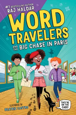 Călătorii prin cuvinte și marea urmărire din Paris - Word Travelers and the Big Chase in Paris