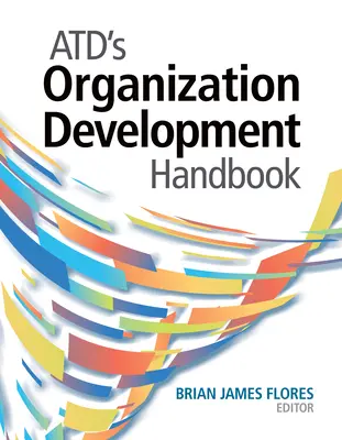 Manualul de dezvoltare organizațională al Atd - Atd's Organization Development Handbook