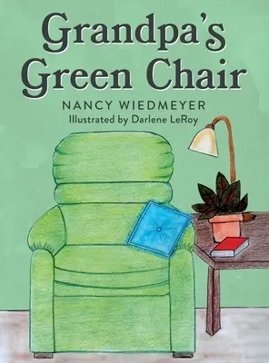 Scaunul verde al bunicului - Grandpa's Green Chair