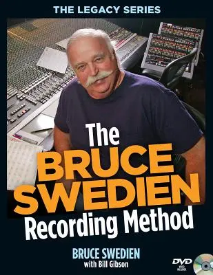 Metoda de înregistrare a lui Bruce Swedien [cu DVD ROM] - The Bruce Swedien Recording Method [With DVD ROM]