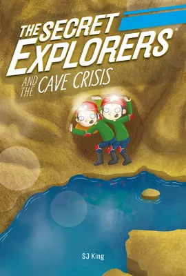 Exploratorii secreți și criza peșterilor (The Secret Explorers and the Cave Crisis) - The Secret Explorers and the Cave Crisis