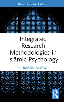 Metodologii integrate de cercetare în psihologia islamică - Integrated Research Methodologies in Islāmic Psychology