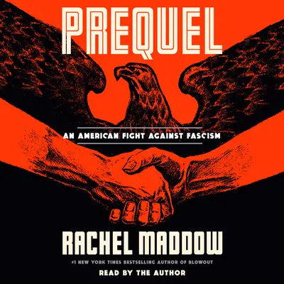 Prequel: O luptă americană împotriva fascismului - Prequel: An American Fight Against Fascism