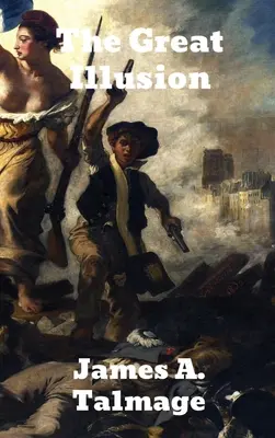 Marea iluzie: Un studiu al relației dintre puterea militară și avantajul național - The Great Illusion: A Study of the Relation of Military Power to National Advantage