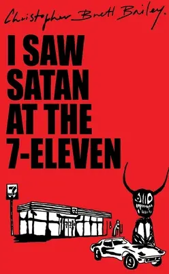 L-am văzut pe Satana la 7-Eleven - I Saw Satan At The 7-Eleven