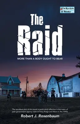 Raidul: Mai mult decât un corp ar trebui să suporte - The Raid: More Than A Body Ought To Bear