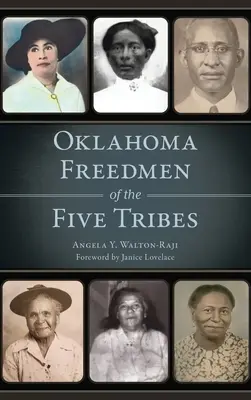 Membri liberi din Oklahoma ai celor cinci triburi - Oklahoma Freedmen of the Five Tribes