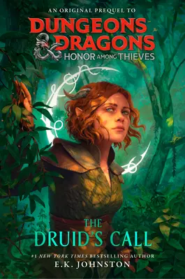 Dungeons & Dragons: Honor Among Thieves: Chemarea druidului - Dungeons & Dragons: Honor Among Thieves: The Druid's Call