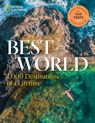 Best of the World: 1.000 de destinații de o viață - Best of the World: 1,000 Destinations of a Lifetime