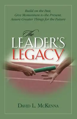 Moștenirea liderului - The Leader's Legacy