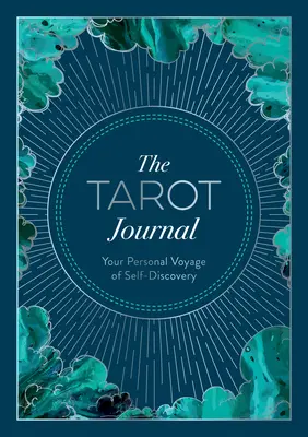Jurnalul de Tarot: Călătoria ta personală de autodescoperire - The Tarot Journal: Your Personal Voyage of Self-Discovery