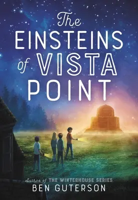 Einsteinii din Vista Point - The Einsteins of Vista Point