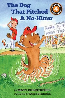 Câinele care a aruncat un meci fără lovituri - The Dog That Pitched a No-Hitter