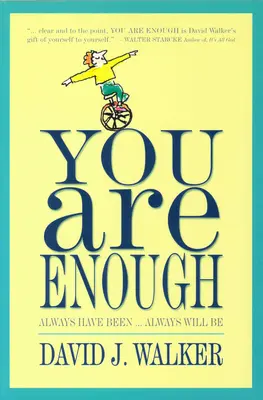 You Are Enough: Always Have Been... Întotdeauna vei fi - You Are Enough: Always Have Been... Always Will Be