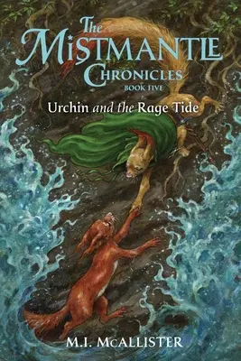 Urchin și valul de furie (Urchin and the Rage Tide) - Urchin and the Rage Tide