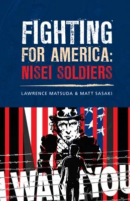 Luptând pentru America: Soldații Nisei - Fighting for America: Nisei Soldiers