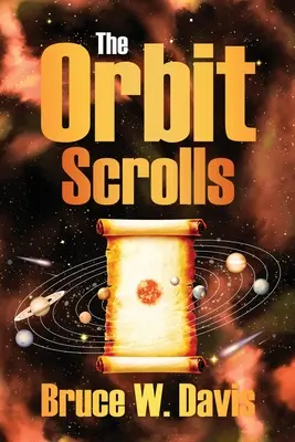 Manuscrisele de pe orbită (The Orbit Scrolls): Cartea întâi - The Orbit Scrolls: Book One