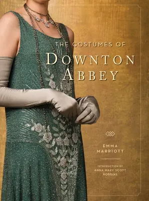 Costumele din Downton Abbey - The Costumes of Downton Abbey