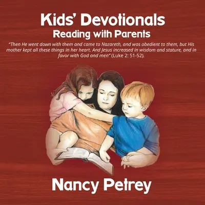 Devoționale pentru copii: Lectura împreună cu părinții - Kids' Devotionals: Reading with Parents