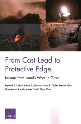 De la Cast Lead la Protective Edge: Lecții din războaiele Israelului în Gaza - From Cast Lead to Protective Edge: Lessons from Israel's Wars in Gaza