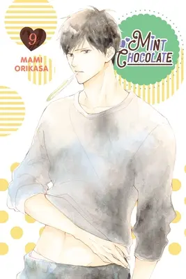 Ciocolată cu mentă, Vol. 9 - Mint Chocolate, Vol. 9