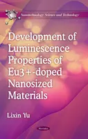 Dezvoltarea proprietăților de luminescență ale materialelor nanometrice dopate cu Eu3+ - Development of Luminescence Properties of Eu3+-doped Nanosized Materials