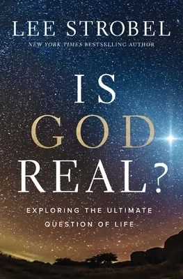 Este Dumnezeu real?: Explorarea ultimei întrebări a vieții - Is God Real?: Exploring the Ultimate Question of Life