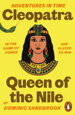 Aventuri în timp: Cleopatra, regina Nilului - Adventures in Time: Cleopatra, Queen of the Nile
