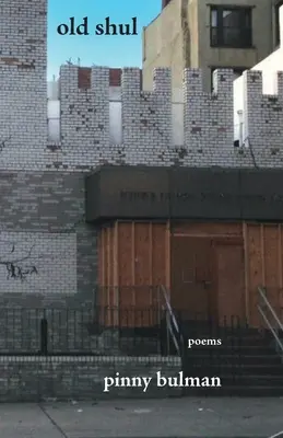 vechiul shul: poezii - old shul: poems