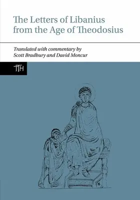 Scrisorile lui Libanius din epoca lui Theodosius - Letters of Libanius from the Age of Theodosius