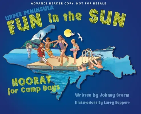 Distracție la soare în Upper Peninsula: Ura pentru zilele de tabără - Upper Peninsula Fun in the Sun: Hooray for Camp Days