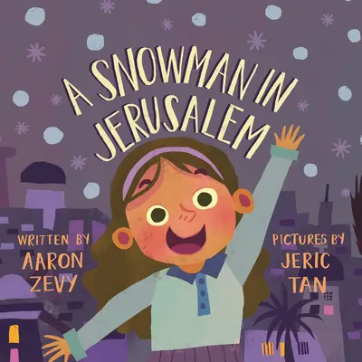 Un om de zăpadă în Ierusalim - A Snowman in Jerusalem