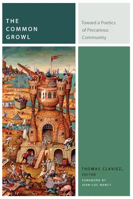 The Common Growl: Către o poetică a comunității precare - The Common Growl: Toward a Poetics of Precarious Community