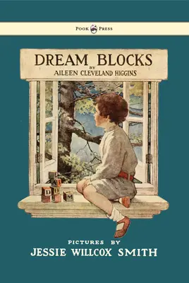 Dream Blocks - Ilustrată de Jessie Willcox Smith - Dream Blocks - Illustrated by Jessie Willcox Smith