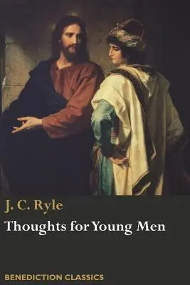 Gânduri pentru tineri - Thoughts for Young Men