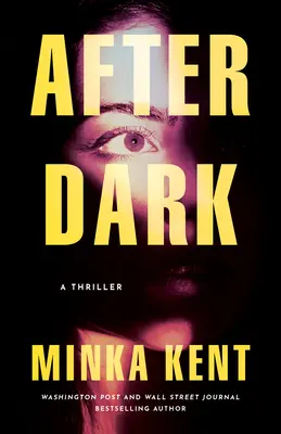 After Dark: Un thriller - After Dark: A Thriller