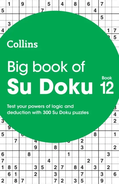 Cartea mare de Su Doku 12 - 300 de puzzle-uri Su Doku - Big Book of Su Doku 12 - 300 Su Doku Puzzles