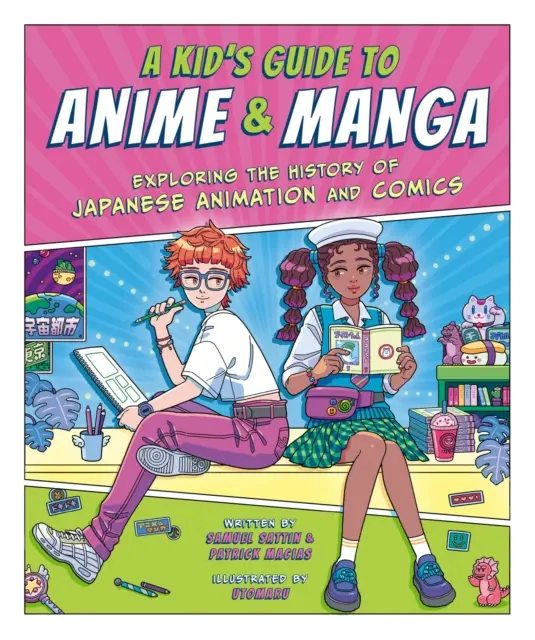 Ghidul copilului pentru anime și manga - Explorarea istoriei animației și benzilor desenate japoneze - Kid's Guide to Anime & Manga - Exploring the History of Japanese Animation and Comics