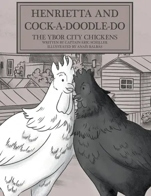 Henrietta și Cock-a-doodle-do: Puii din Ybor City - Henrietta and Cock-a-doodle-do: The Ybor City Chickens