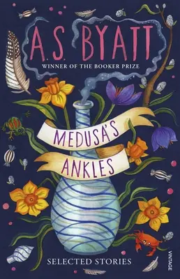 Gleznele Medusei - Povestiri selectate de câștigătorul Booker Prize - Medusa's Ankles - Selected Stories from the Booker Prize Winner