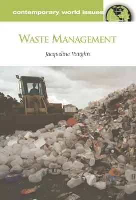 Managementul deșeurilor: Un manual de referință - Waste Management: A Reference Handbook
