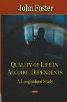 Calitatea vieții la dependenții de alcool - un studiu longitudinal - Quality of Life in Alcohol Dependents - A Longitudinal Study