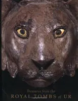 Comori din mormântul regal de la Ur - Treasures from the Royal Tomb of Ur