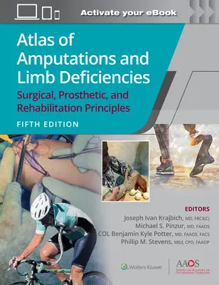 Atlas de amputații și deficiențe ale membrelor: Principii chirurgicale, protetice și de reabilitare - Atlas of Amputations and Limb Deficiencies: Surgical, Prosthetic, and Rehabilitation Principles