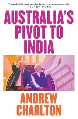 Pivotul Australiei către India - Australia's Pivot to India